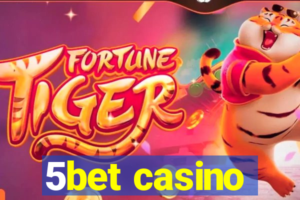 5bet casino